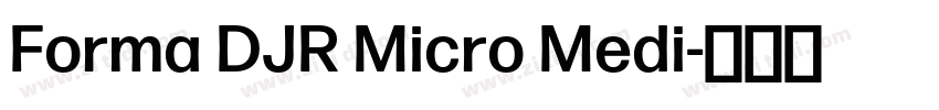 Forma DJR Micro Medi字体转换